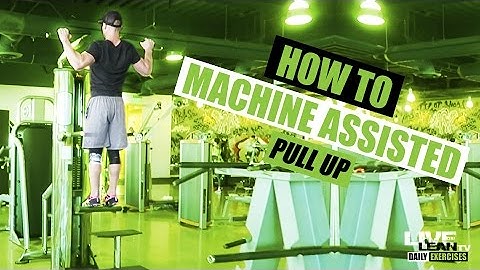 How To Do A Machine Assisted Pull Up | Exercise Demonstration Video and Guide