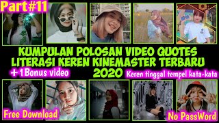 KUMPULAN Video POLOSAN Quotes Literasi Keren Dengan Klip Grafis Terbaru KINEMASTER 2020