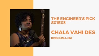 Chala Vahi Des (Live) | Bindhumalini Narayanaswamy | The Engineer's Pick | S01E03