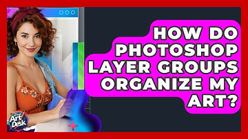 How Do Photoshop Layer Groups Organize My Art? - The Virtual Art Desk
