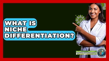 What Is Niche Differentiation? - Earth Science Answers