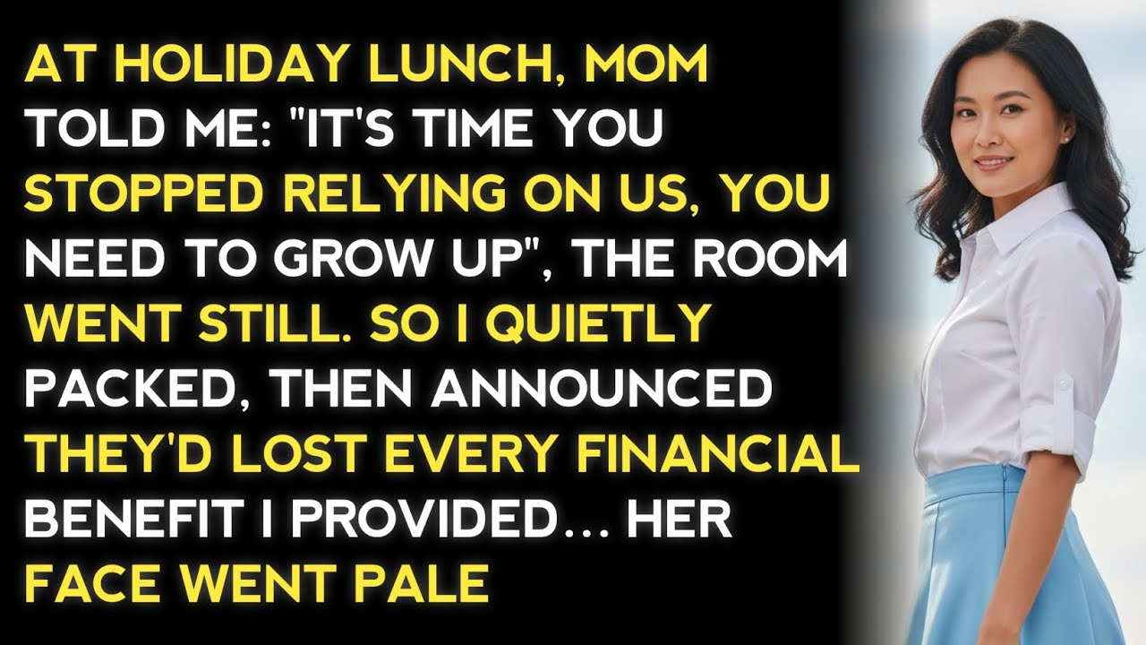 AT HOLIDAY LUNCH, MOM TOLD ME: 