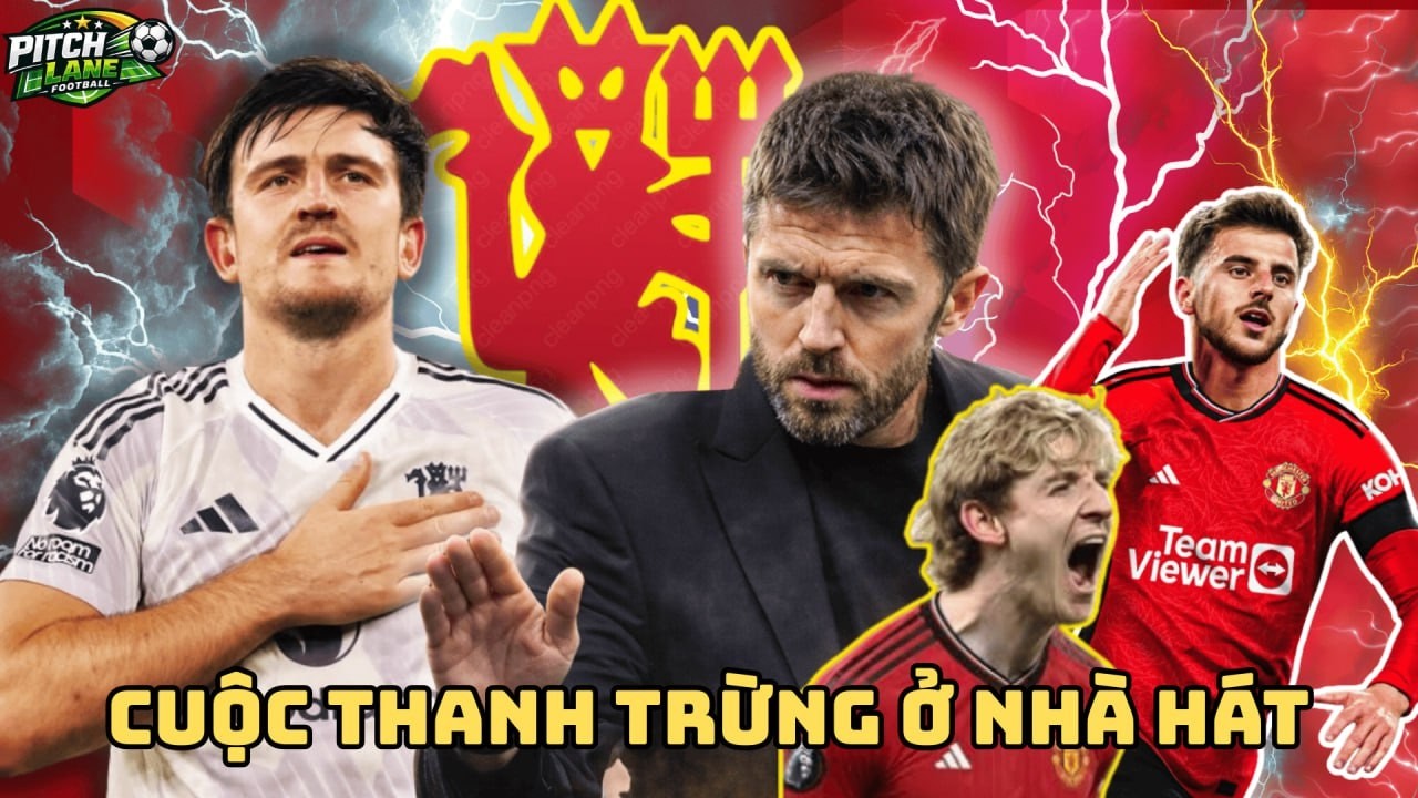 LỘ DANH SÁCH THANH LÝ | CUỘC CẢI TỔ BẮT ĐẦU TỪ MAGUIRE VÀ MOUNT, MỤC TIÊU CÁNH TRÁI ANTHONY GORDON