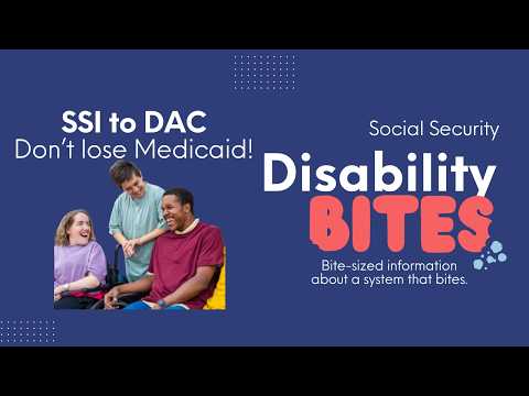 SSI to DAC Does not cause a loss of Medicaid