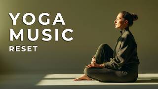 2 Hour Yoga Music | Relax, Reset & Find Inner Peace