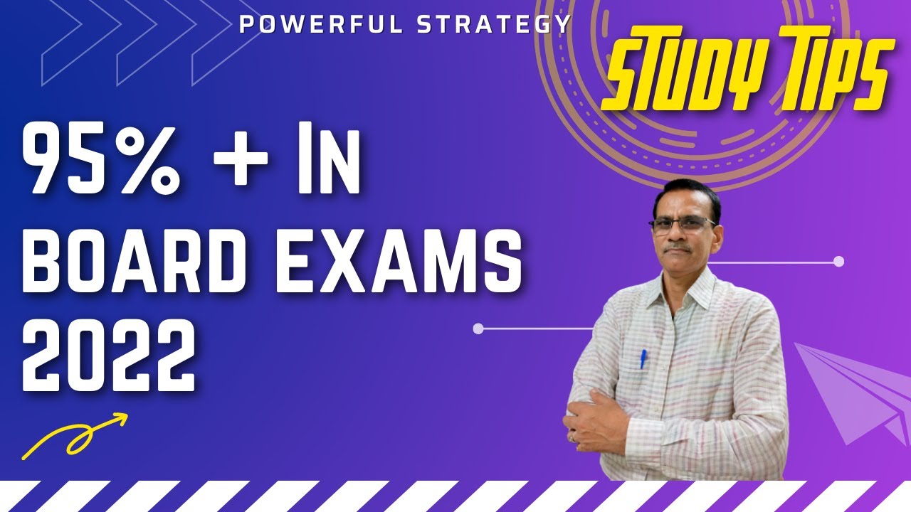 Board Exams Strategy | How to score 95% + Marks in Board Exams | How to ...