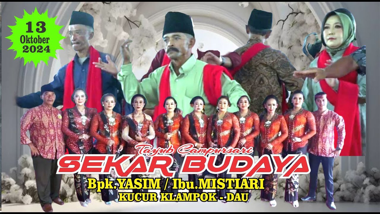 TAYUB SEKAR BUDAYA HAJAT : BPK.YASIM - KUCUR -KLAMPOK DAU