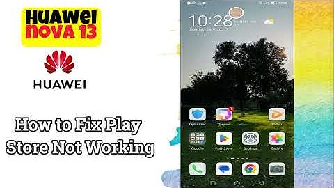 Playstore Not Working Huawei Nova 13 || Solution of play store issue || Playstore problem solved