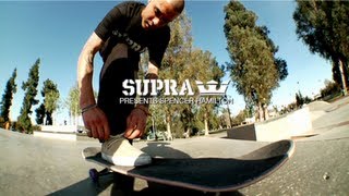SUPRA PRESENTS SPENCER HAMILTON