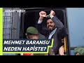 Mehmet Baransu neden hapiste? [Mehmet Tahsin]