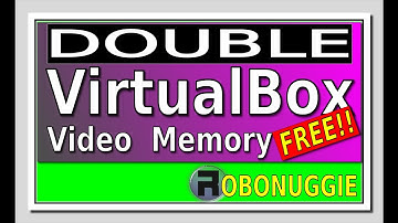 Double your  Virtualbox Video memory!