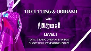 Level 1 TOPIC 7 Basic Origami Bamboo Shoot on Sleeve 2
