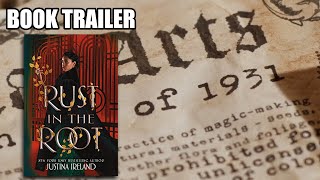 RUST IN THE ROOT by Justina Ireland | Official Book Trailer