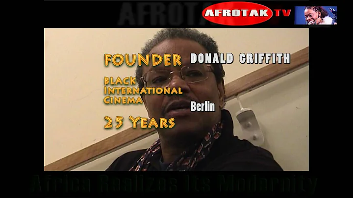 Donald Griffith 25 YEARS Black International Cinem...
