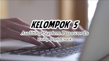 Auditing System Passwords Using L0phtCrack