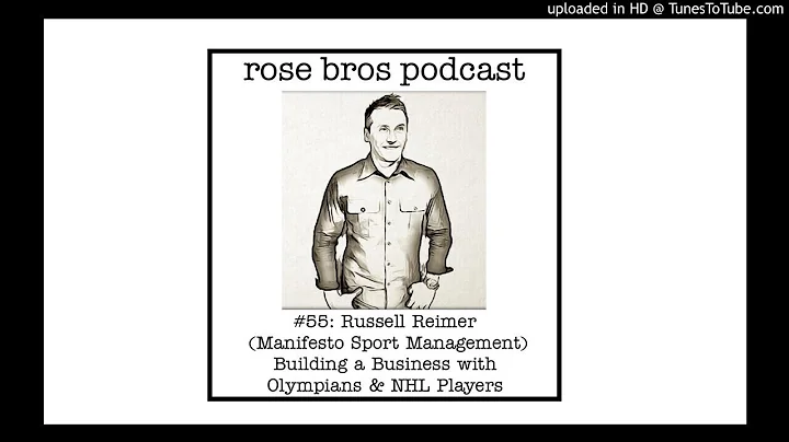 #55: Russell Reimer (Manifesto Sport Management) -...