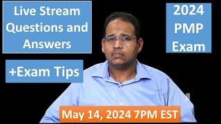 PMP 2024 Live Questions and Answers May 14, 2024 7PM EST