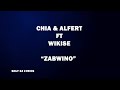 Chia  alfert x wikise  zabwino  unali kuti remix  lyrics