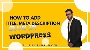 how to add meta description, Title, slug in WordPress