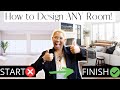7 Steps to Designing Your DREAM Room from Start to Finish! | Watch this BEFORE Designing Your Home!!