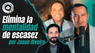 Cómo crear bienestar y riqueza en la comunidad latina por Jason Riveiro by Tu Proximo Nivel 1,364 views 1 year ago 40 minutes