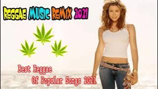 Top 100 Reggae Songs 2021 - Best Reggae Popular Songs 2021 - New Reggae Remix Music 2021