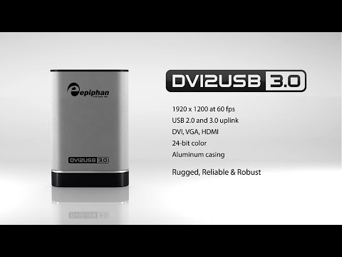 Epiphan DVI2USB 3.0 - DVI, HDMI, VGA video capture over USB 3.0