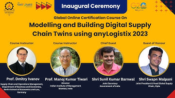 Inauguration session || Modelling and Building Digital Supply Chain Twins using AnyLogistix- 2023