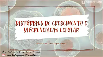O que são distúrbios de crescimento e diferenciação celular?