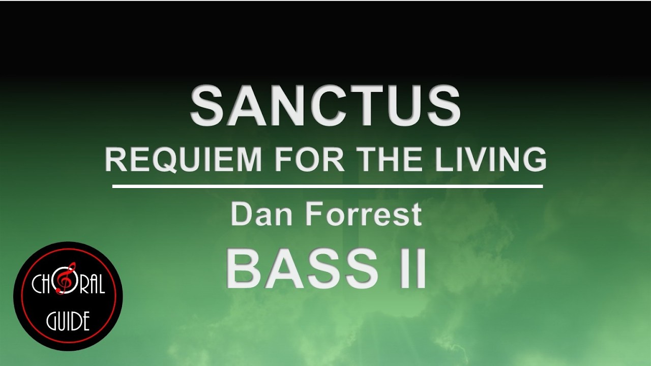 Sanctus - BASS II | Dan Forrest