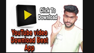 Best App Youtube Video Download Dilu Tech Express Click Here