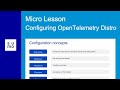 Micro Lesson: Configuring OpenTelemetry Distro