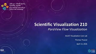 Scientific Visualization 210: ParaView Flow Visualization