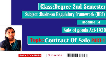 Degree 2nd Sem|Module:4 | BRF | Sale of goods Act-1930 | Contract of sale | Part-1| Easy Accounts