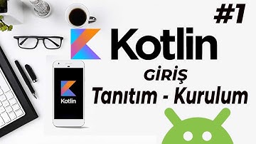 Android Studio ile Kotlin Dersleri | Kurulum ve Tanıtım bölümü - Kotlin Dersleri 2025