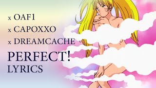 capoxxo - perfect ft. oaf1 & dreamcache (LYRICS) #capoxxo #oaf1 #dreamcache #Hinata #jutsuSEXY