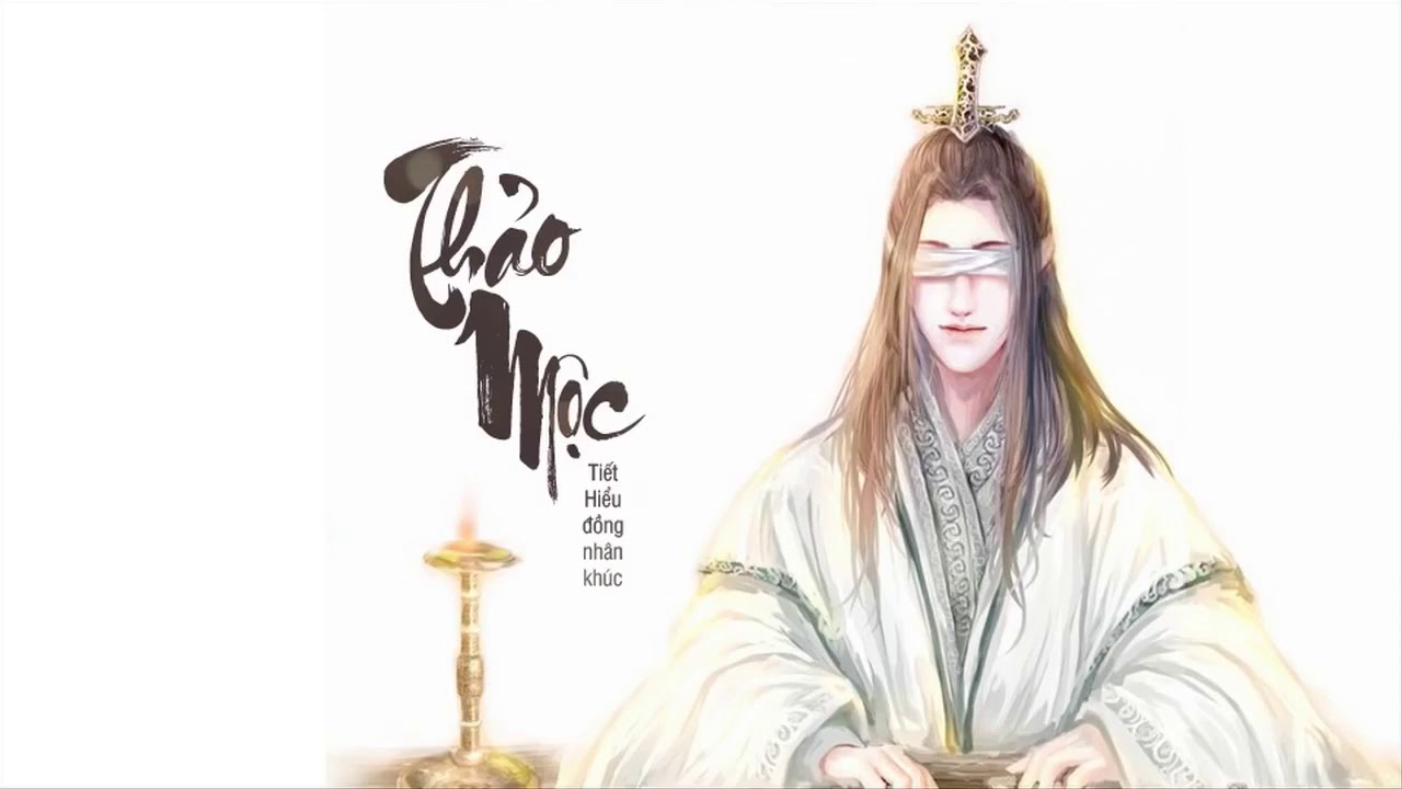 [Vietsub+Kara] Thảo Mộc - Tiết Hiểu Đồng Nhân Khúc | Ma Đạo Tổ Sư