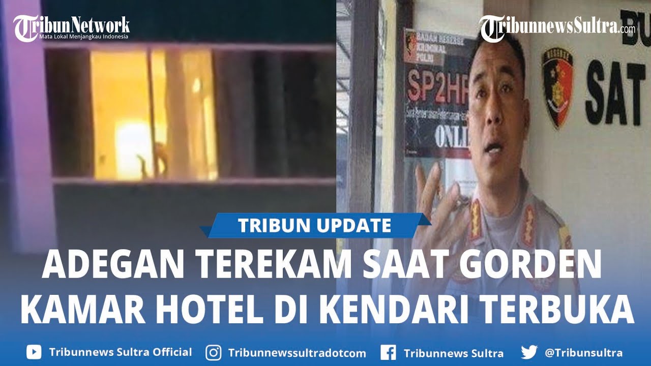 Video Viral Adegan Pasangan Saat Gorden Kamar Hotel Berbintang di Kendari Terbuka Diselidiki Polisi