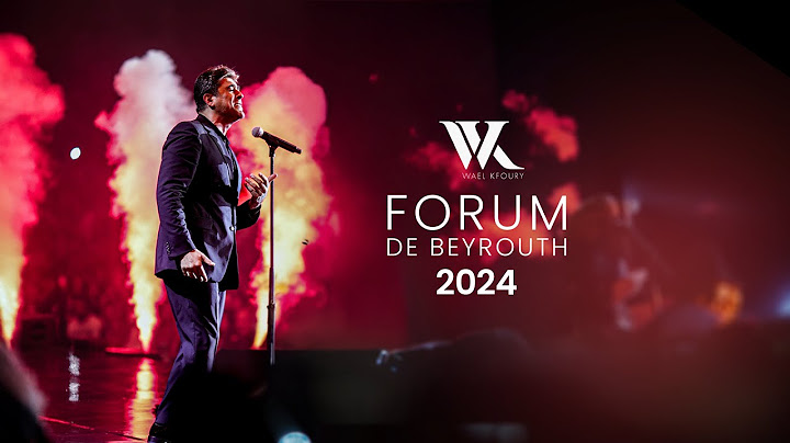 Wael Kfoury - Full Concert at Forum De Beyrouth 2024 | وائل كفوري - الحفل الكامل لصيف بيروت ٢٠٢٤
