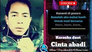 CINTA ABADI (Elvy sukaesih) - KARAOKE DUET CEWEK
