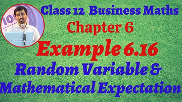 12th Business Maths Example 6.16  Random Variable and Mathematical expectation Chapter 6 AlexMaths