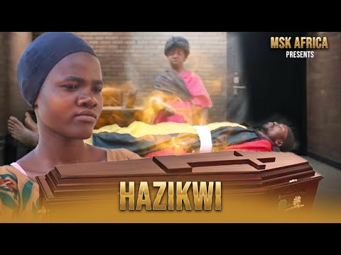 HAZIKWI PART 2