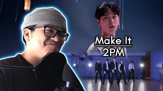 Dance Teacher Reacts To 2PM "Make it" M/V + Dance Practice