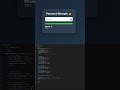 How Strong is Your Password 😳🔐#password #coding #htmlcssjs #javascript #frontend #shorts #html #css