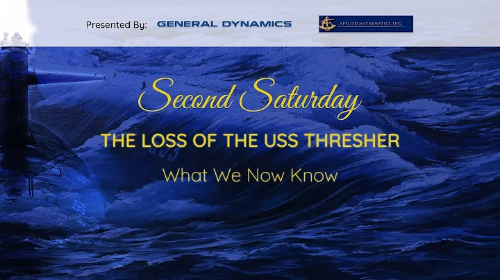 Second Saturday: The Loss of the USS Thresher