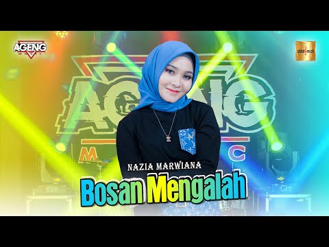 Nazia Marwiana ft Ageng Music - Bosan Mengalah (Official Live Music)