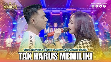 RENA MOVIES FT GERRY MAHESA - TAK HARUS MEMILIKI I Mahesa Music
