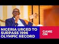 Sports minister urges team nigeria to break 1996 olympic record