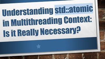 Understanding std::atomic in Multithreading Context: Is it Really Necessary?