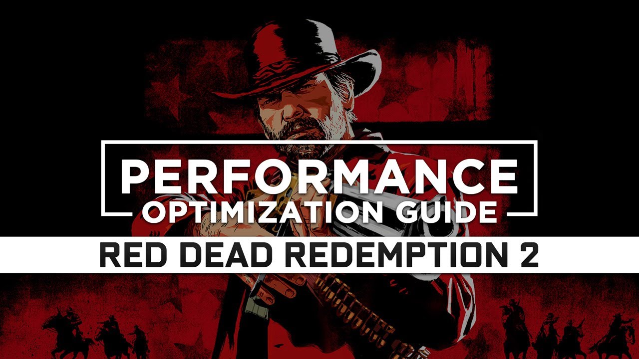 Red Dead Redemption 2 PC Performance Review and Optimisation Guide